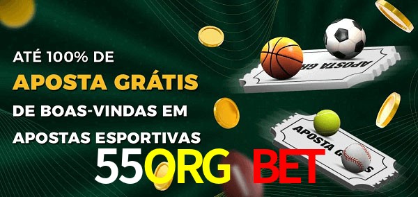 55ORG BET Ate 100% de Aposta Gratis
